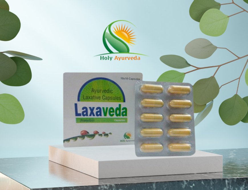 Laxaveda: A Comprehensive Solution for Digestive Health