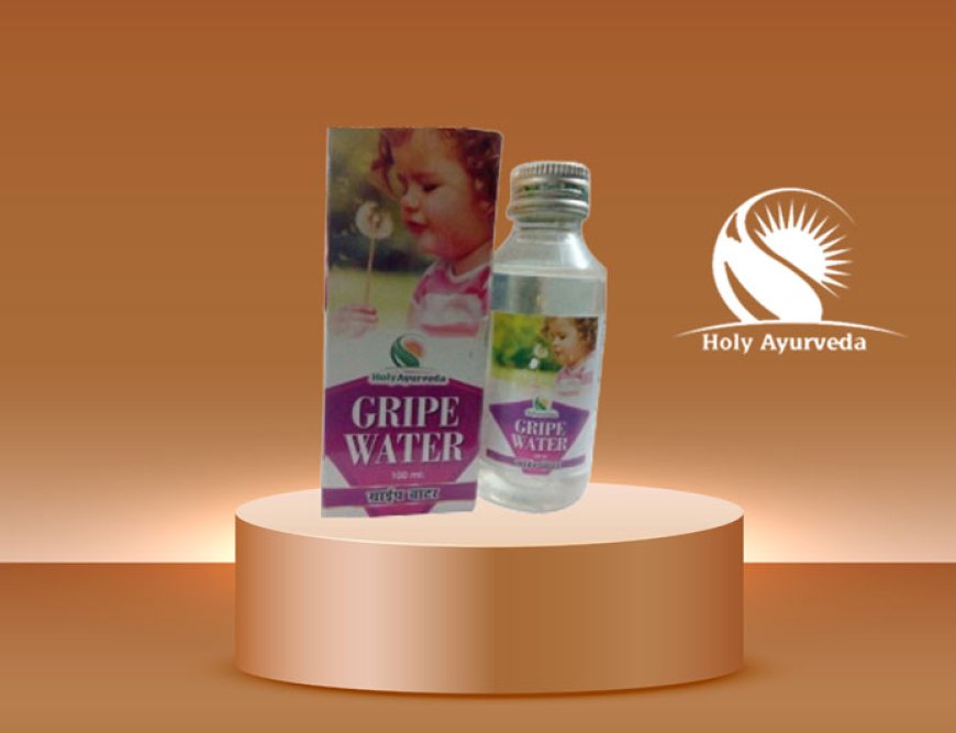 Discover Natural Relief for Your Baby with Holy Ayurveda's Baby Gripe Water