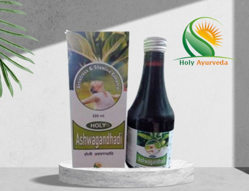 Elevate Your Health with Holy Ayurveda's Ashwagandha Syrup