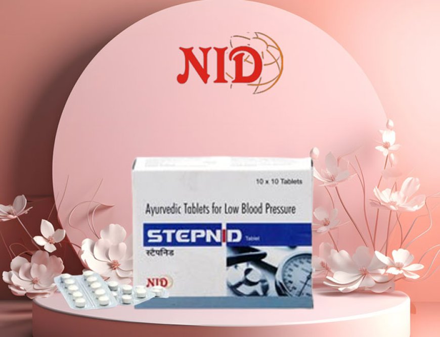 Stepnid: The Natural Ally for Low Blood Pressure Management